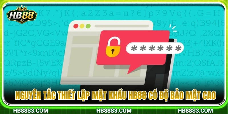 Đổi Mật Khẩu HB88 – Cách Bảo Vệ Tài Khoản Khi Có Dấu Hiệu Lạ 4 Bí quyết tạo mật khẩu có độ bảo mật tuyệt đối